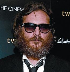 Joaquin Phoenix.